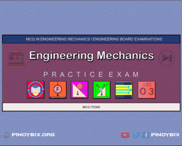 MCQ in Engineering Mechanics Part 3 – Answers MCQ in Engineering Mechanics Part 3 – Answers