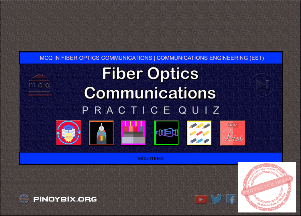 MCQ in Fiber Optics Communications Series | ECE Board Exam