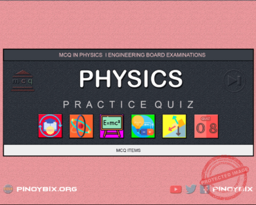 MCQ in Physics Part 8 – Answers MCQ in Physics Part 8 – Answers