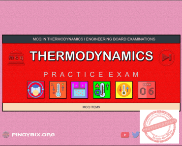 MCQ in Thermodynamics Part 6 – Answers
