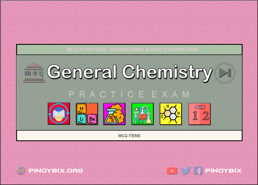 MCQ in General Chemistry Part 12 | ECE Board Exam
