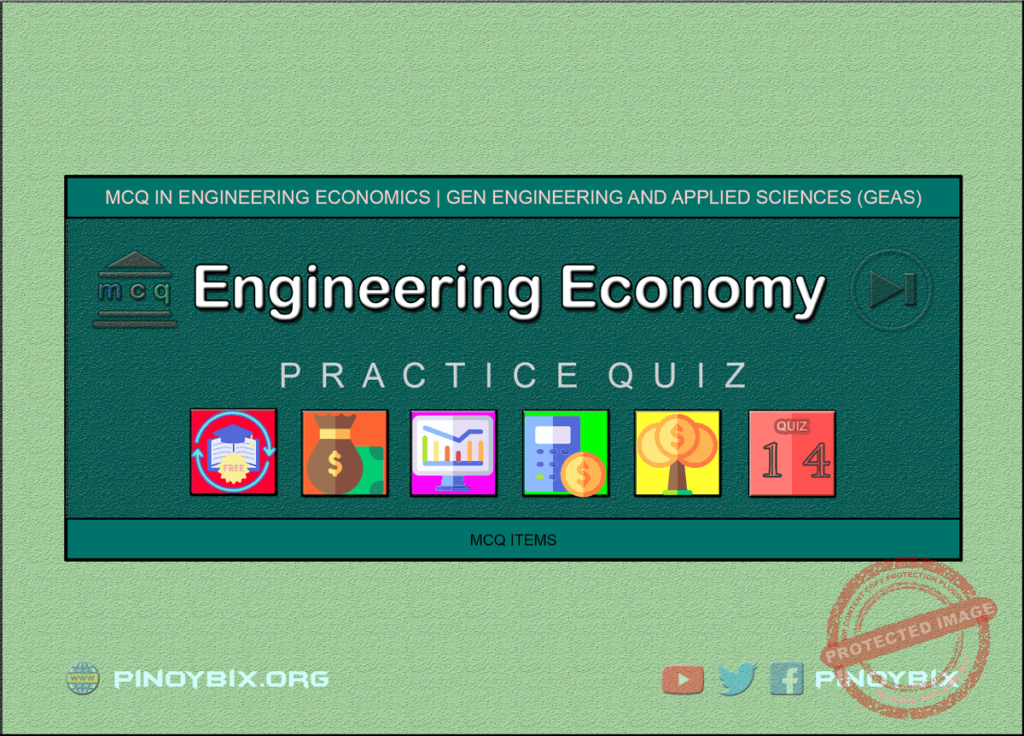 MCQ in Engineering Economics Part 14 | ECE Board Exam