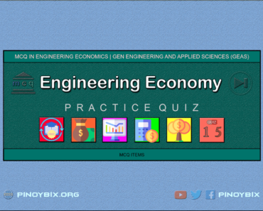 MCQ in Engineering Economics Part 15 – Answers