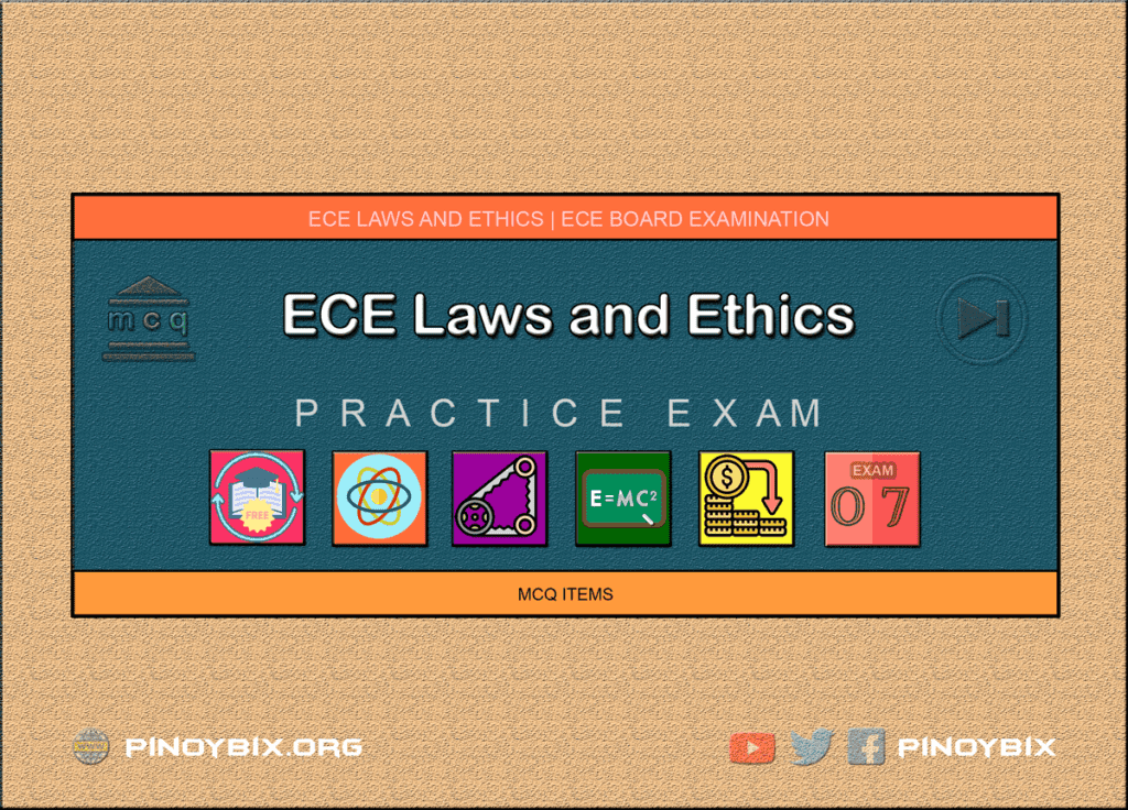 MCQ in Engineering Laws and Ethics Part 7 | ECE Board Exam