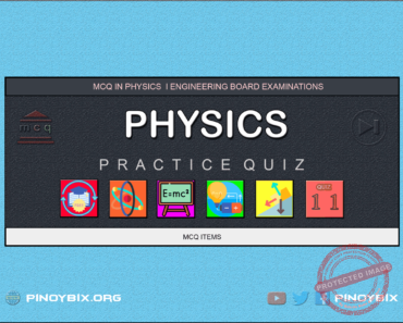 MCQ in Physics Part 11 – Answers