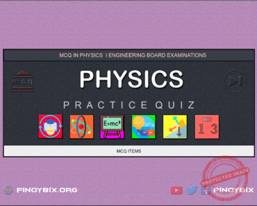 MCQ in Physics Part 13 – Answers