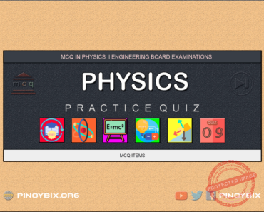 MCQ in Physics Part 9 – Answers