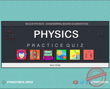 MCQ in Physics Part 15 – Answers MCQ in Physics Part 15 – Answers