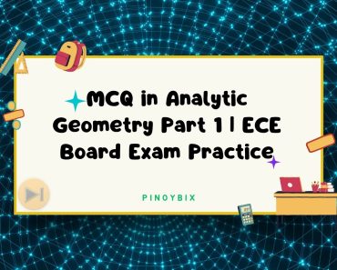 MCQ in Analytic Geometry: Points, Lines and Circles Part 1 – Answers