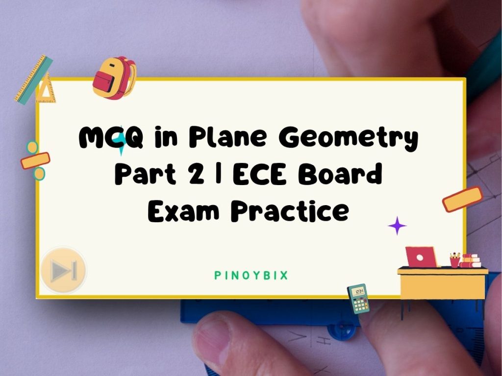 MCQ in Plane Geometry Part 2 | Mathematics Board Exam Practice
