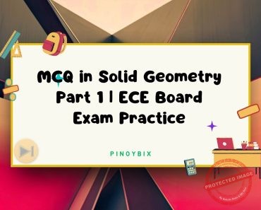MCQ in Solid Geometry Part 1 Answer Key | Mathematics Board Exam