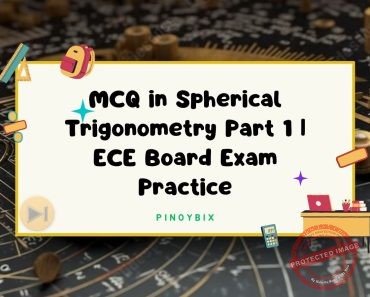 MCQ in Spherical Trigonometry Part 1 | ECE Board Exam Practice