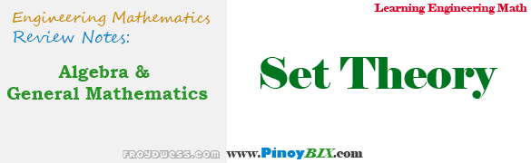 Algebra and General Mathematics: Set Theory