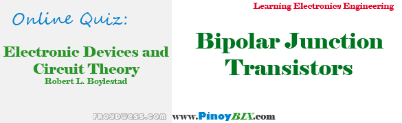 Practice Quiz in Bipolar Junction Transistors