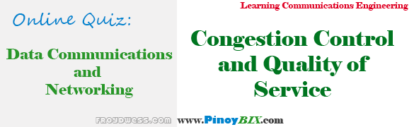 Practice Quiz in Congestion Control and Quality of Service 