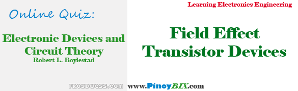 Practice Quiz in Field Effect Transistor Devices