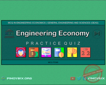 MCQ in Engineering Economics Part 22 – Answers