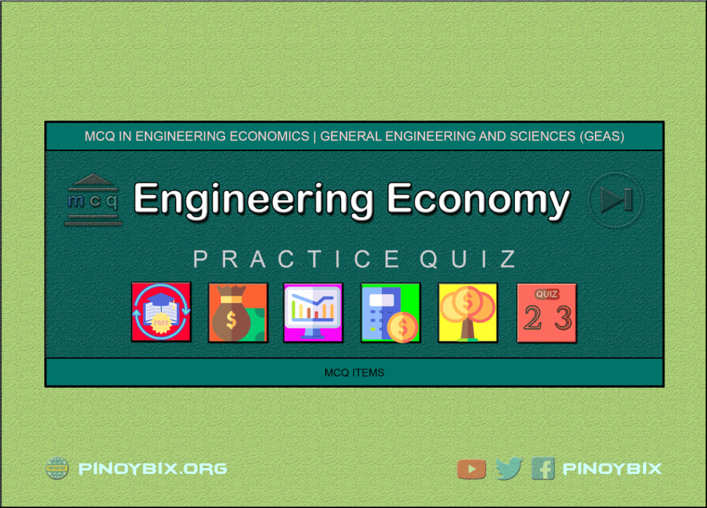 MCQ in Engineering Economics Part 23 | ECE Board Exam