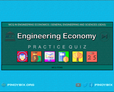 MCQ in Engineering Economics Part 25 – Answers