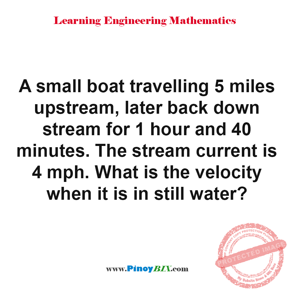 Solution: What is the velocity when it is in still water?