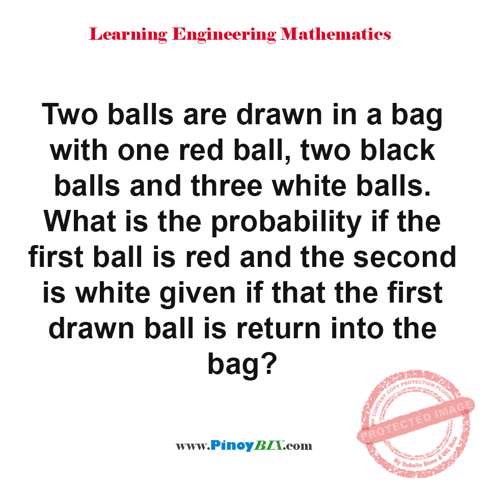 Solution: What is the probability if the first ball is red and the second is white? Solution: What is the probability if the first ball is red and the second is white?