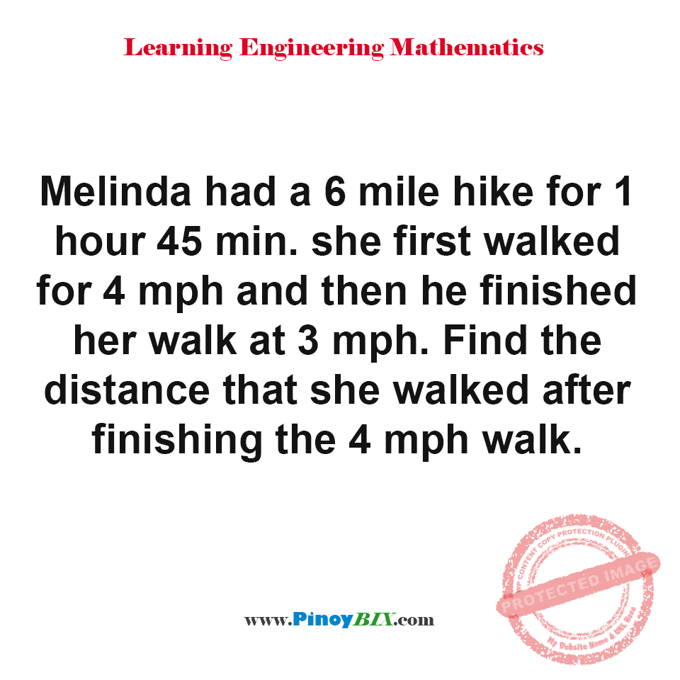 Solution: Find the distance that she walked after finishing the 4 mph walk