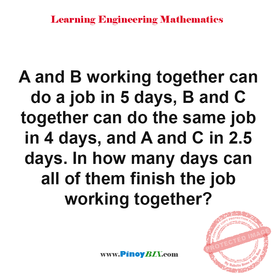 Solution: In how many days can all of them finish the job working together?