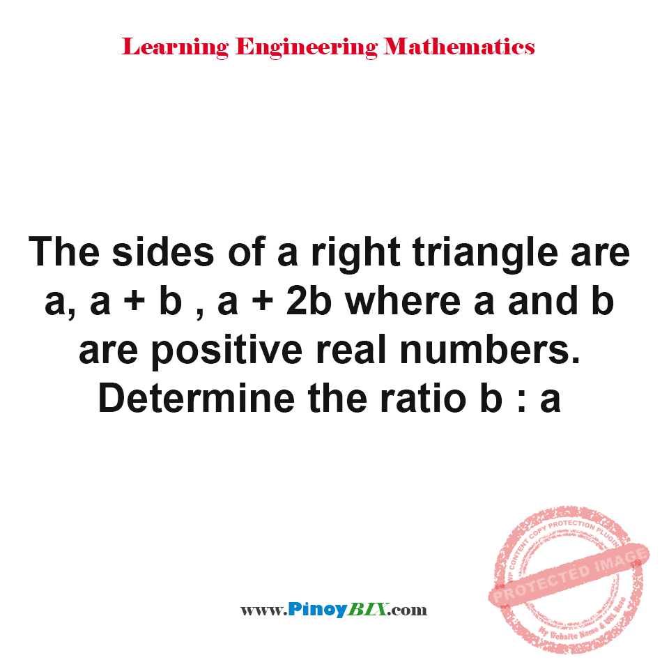 Solution: Determine the ratio b:a, if the sides of a right triangle are a, a+b, a+2b