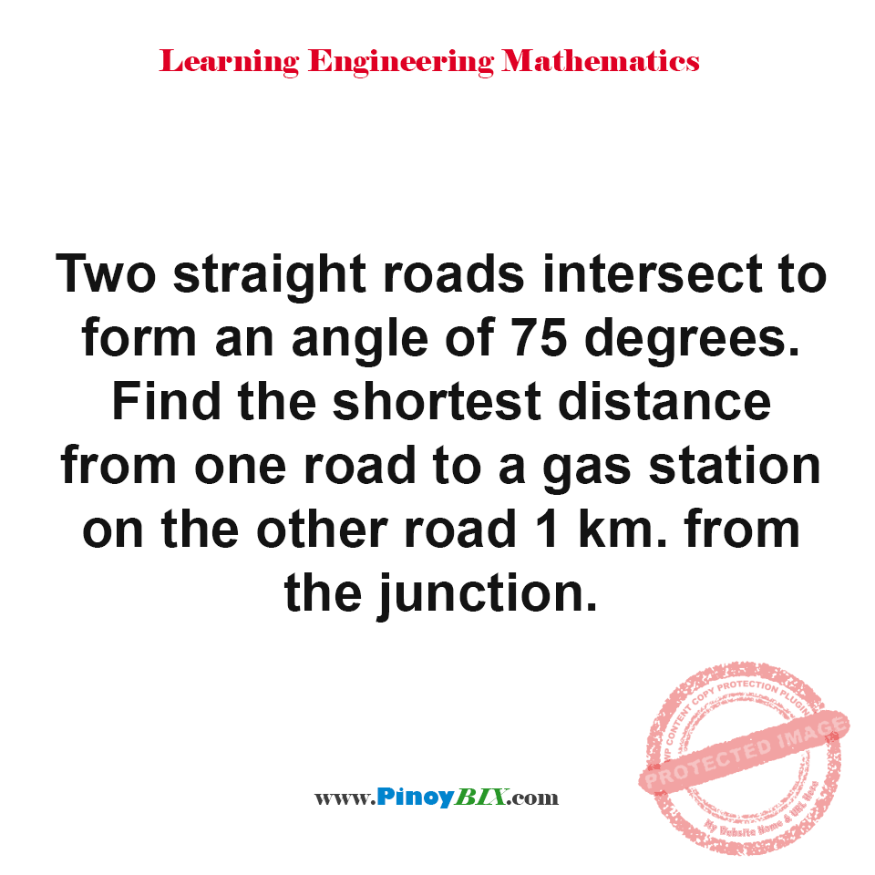 Solution: Find the shortest distance from one road to a gas station Solution: Find the shortest distance from one road to a gas station
