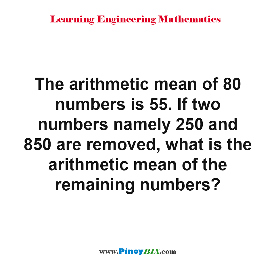 Solution: What is the arithmetic mean of the remaining numbers?