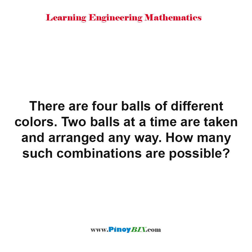 Solution: How many such combinations are possible?