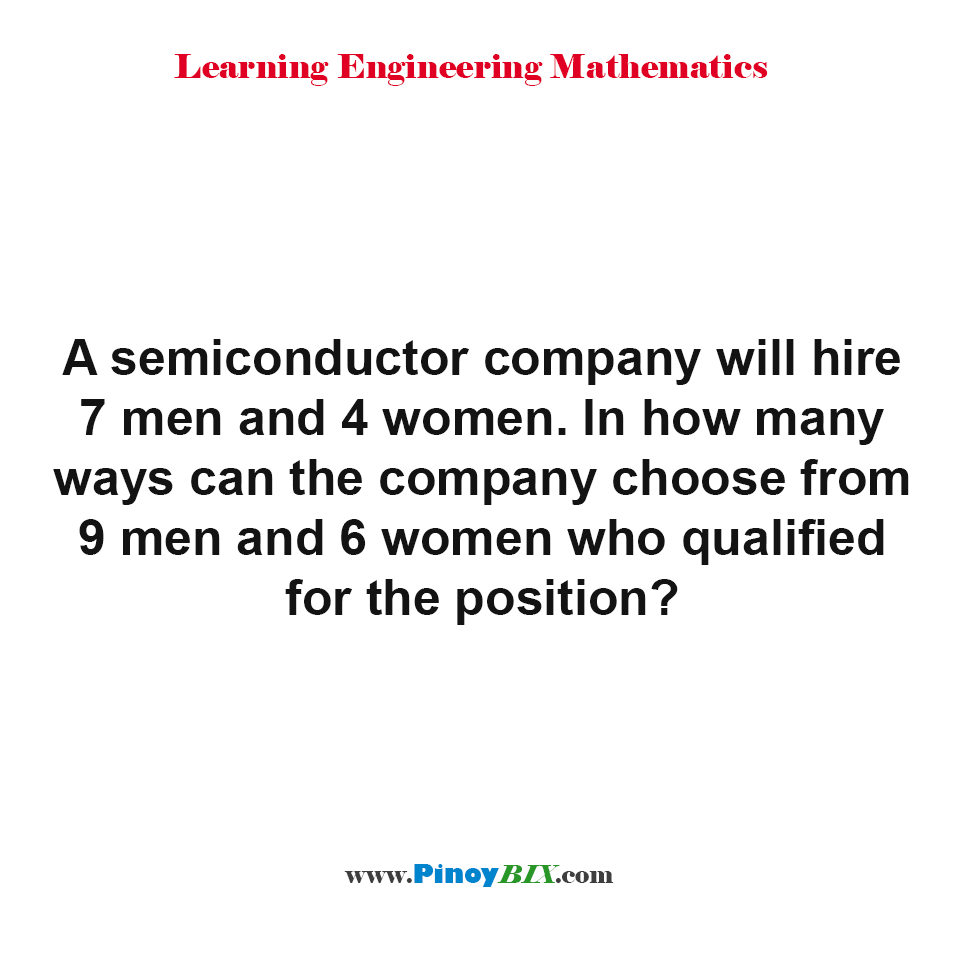 Solution: In how many ways can the company choose?