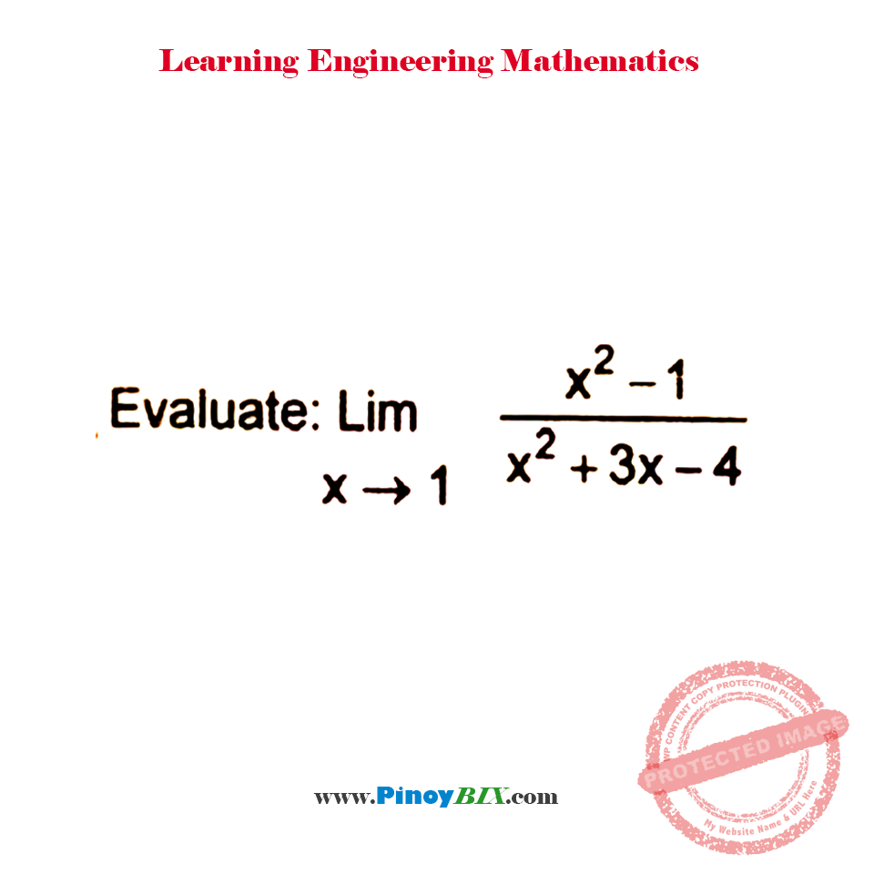 Solution: Evaluate: lim┬(x→1)⁡ {(x^2- 1)/(x^2+3x-4)}