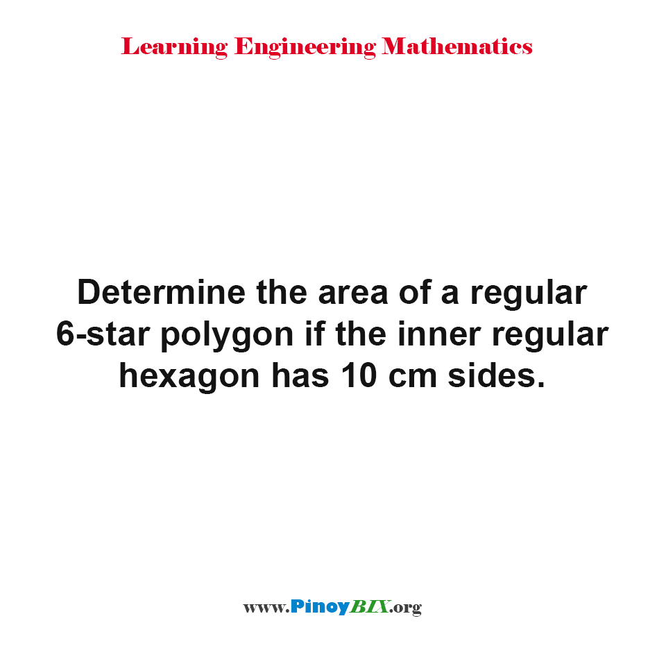 Solution: Determine the area of a regular 6-star polygon