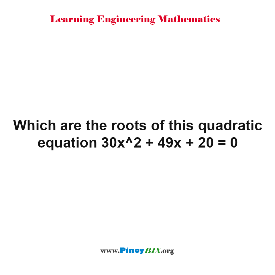 Solution: What are the roots of the quadratic equation?