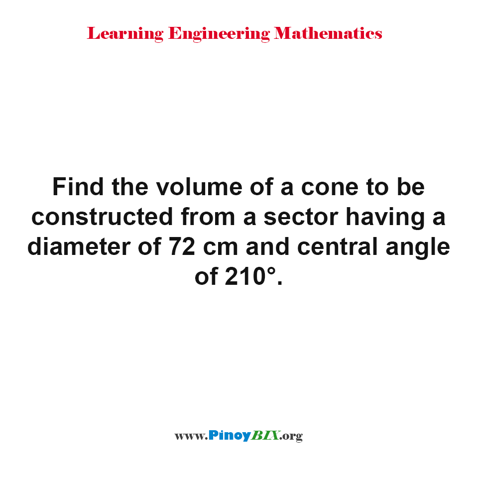 Find the volume of a cone to be constructed from a sector