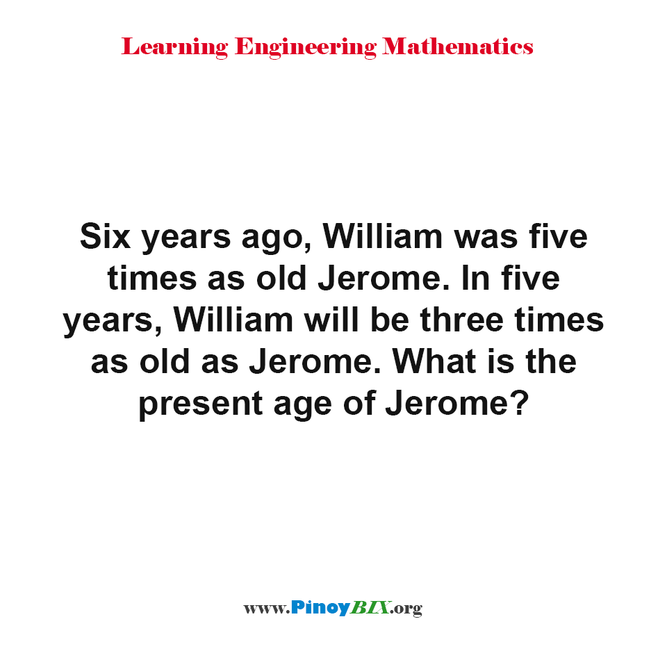 What is the present age of Jerome?