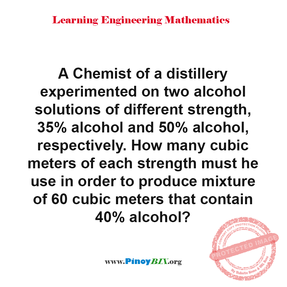 Solution: How many of each strength must he use to produce mixture of 60 cubic meters?