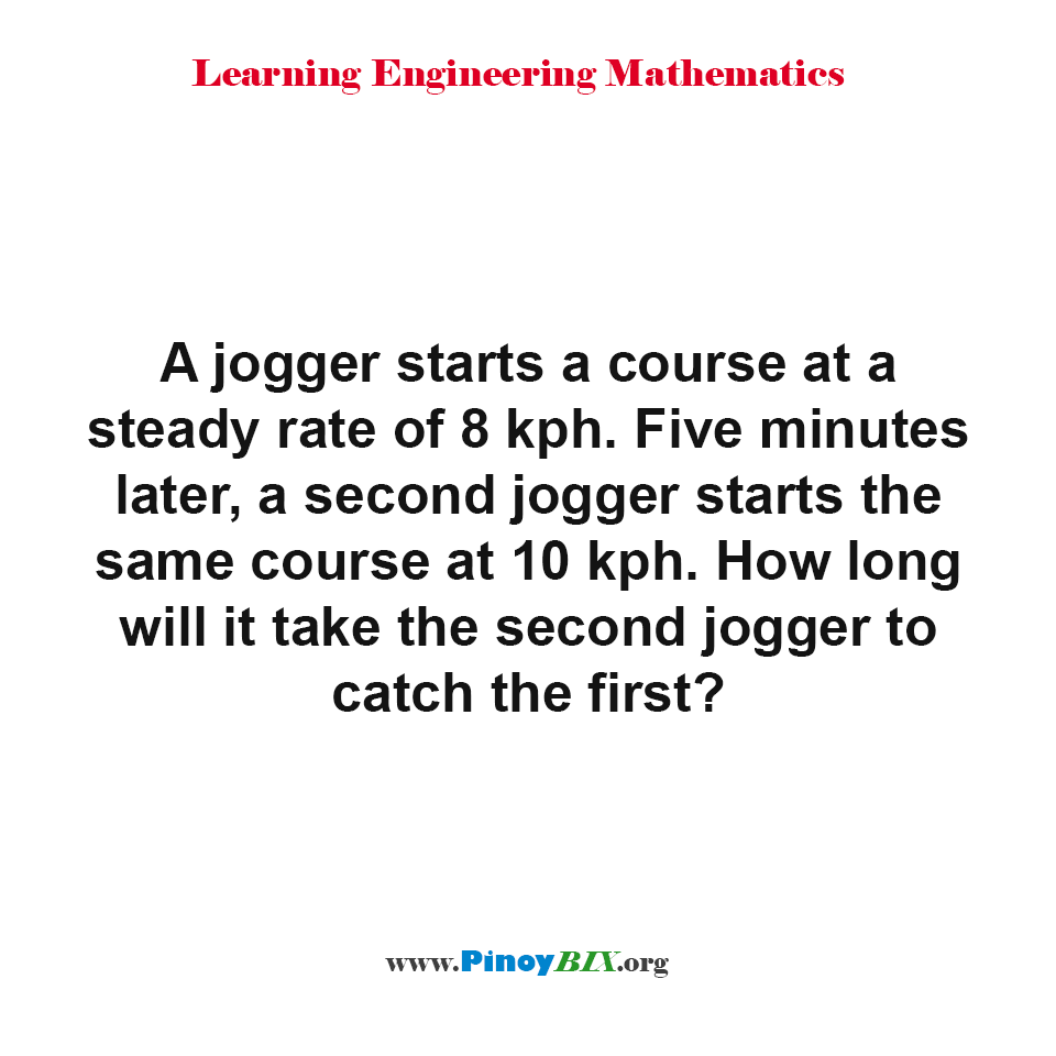How long will it take the second jogger to catch the first?