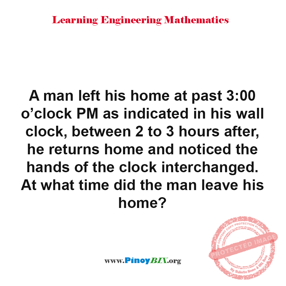 Solution: What time did the man leave his home? Solution: What time did the man leave his home?