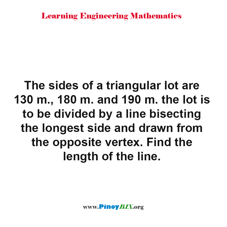 Find the length of the line bisecting the longest side of a triangular lot