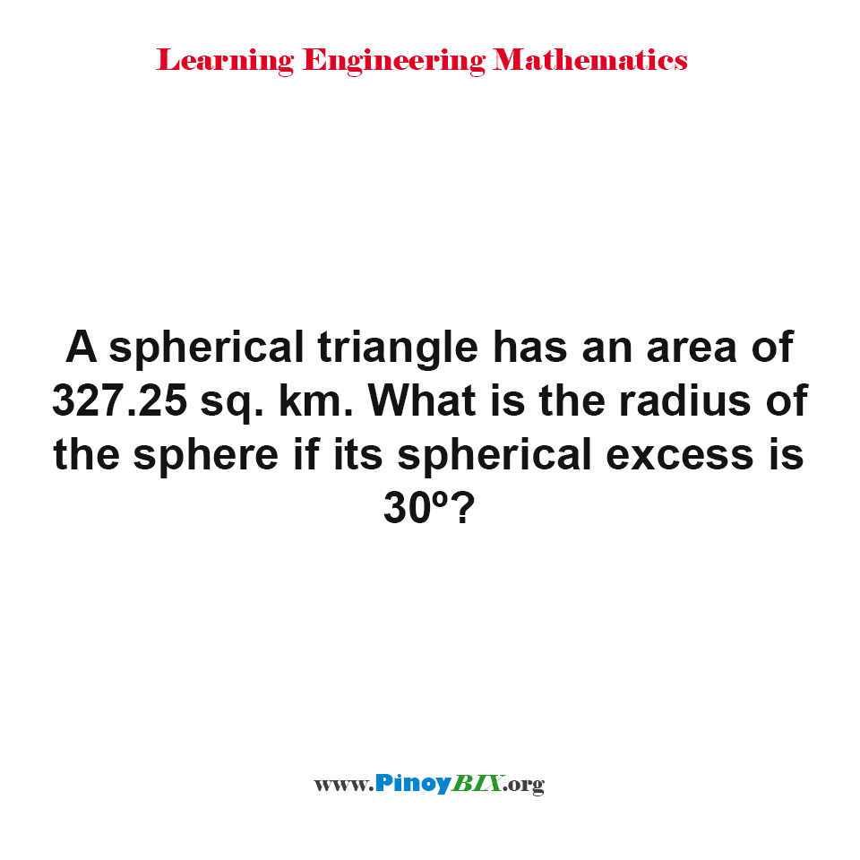 Solution: What is the radius of the sphere if its spherical excess is 30°?
