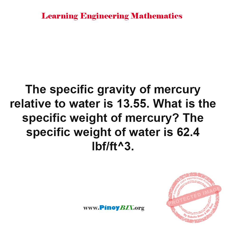 Solution: What is the specific weight of mercury?