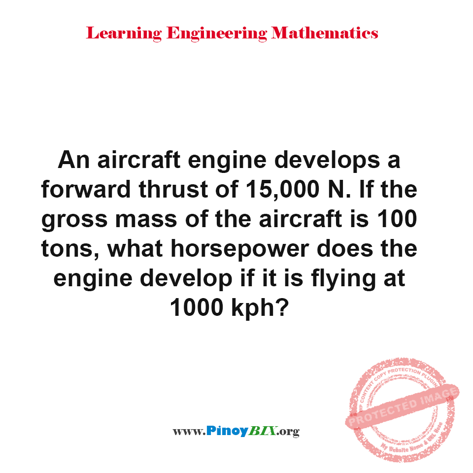 Solution: What horsepower does the engine develop if it is flying at 1000 kph?
