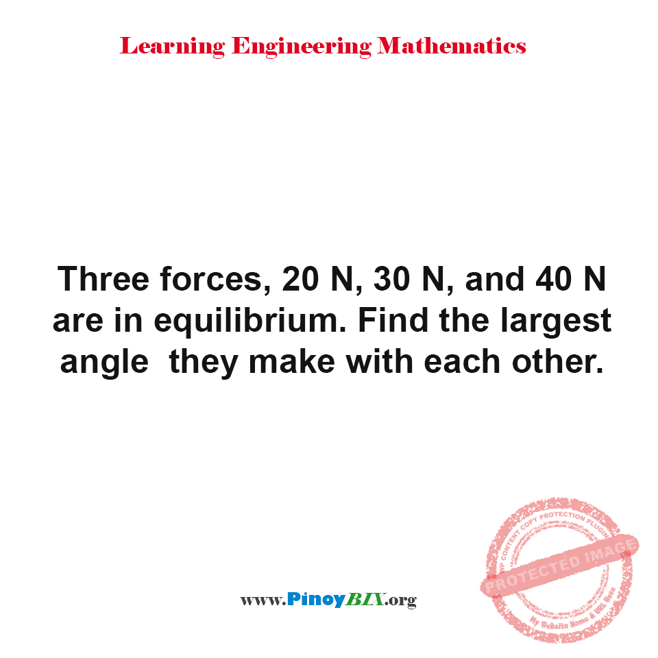 Solution: Find the largest angle they make with each other