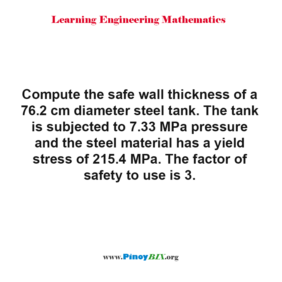 Compute the safe wall thickness of a 76.2 cm diameter steel tank.