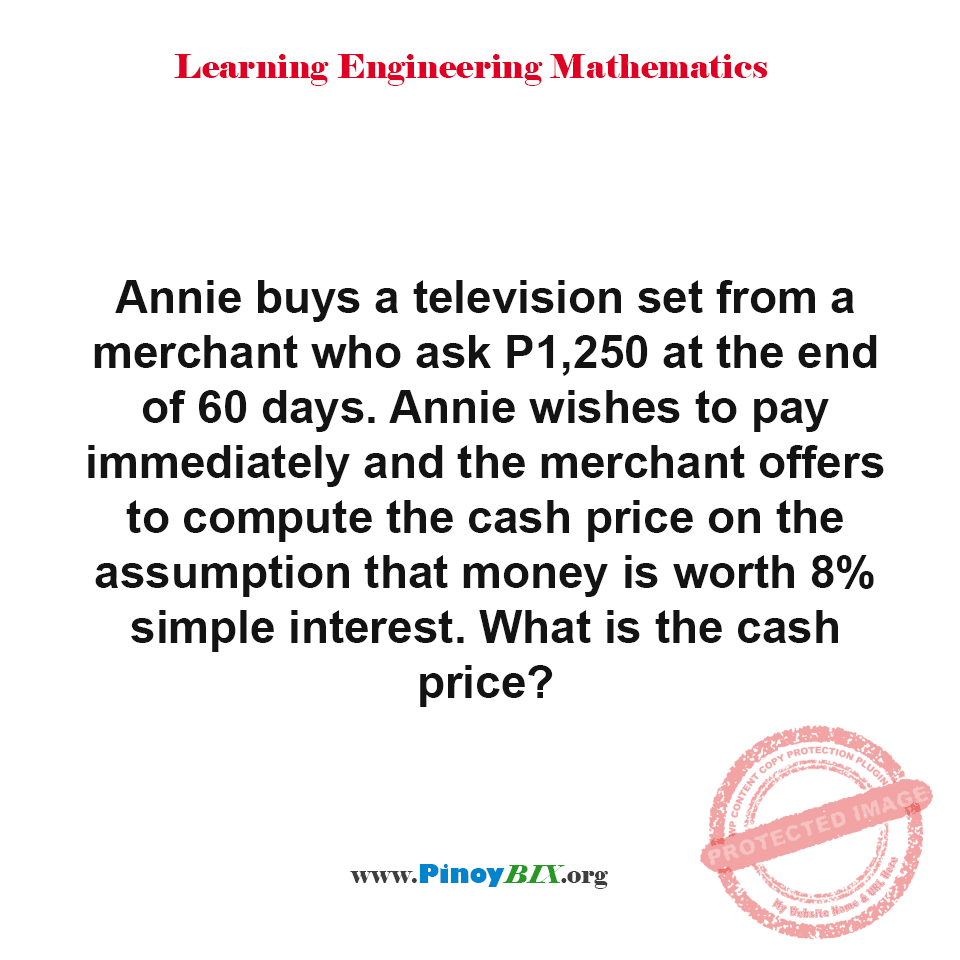 Solution: What is the cash price of the television set bought by Annie? Solution: What is the cash price of the television set bought by Annie?