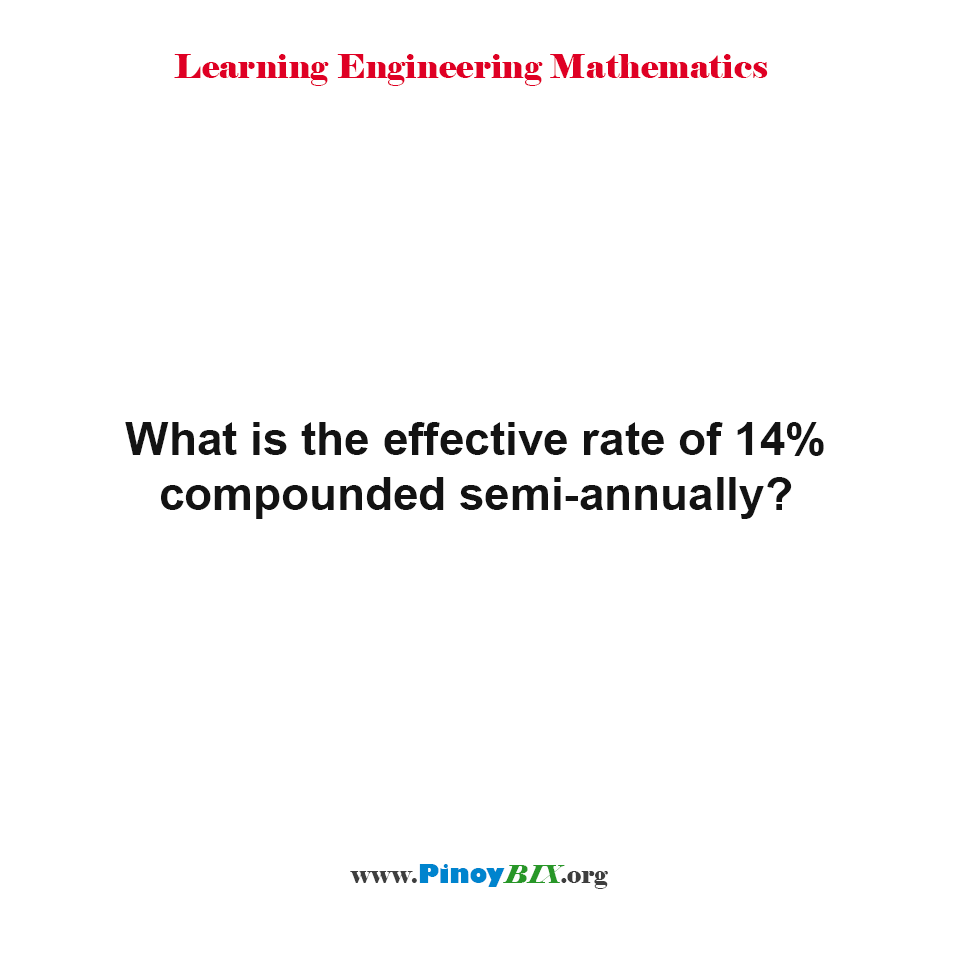 soluttion-what-is-the-effective-rate-of-14-compounded-semi-annually