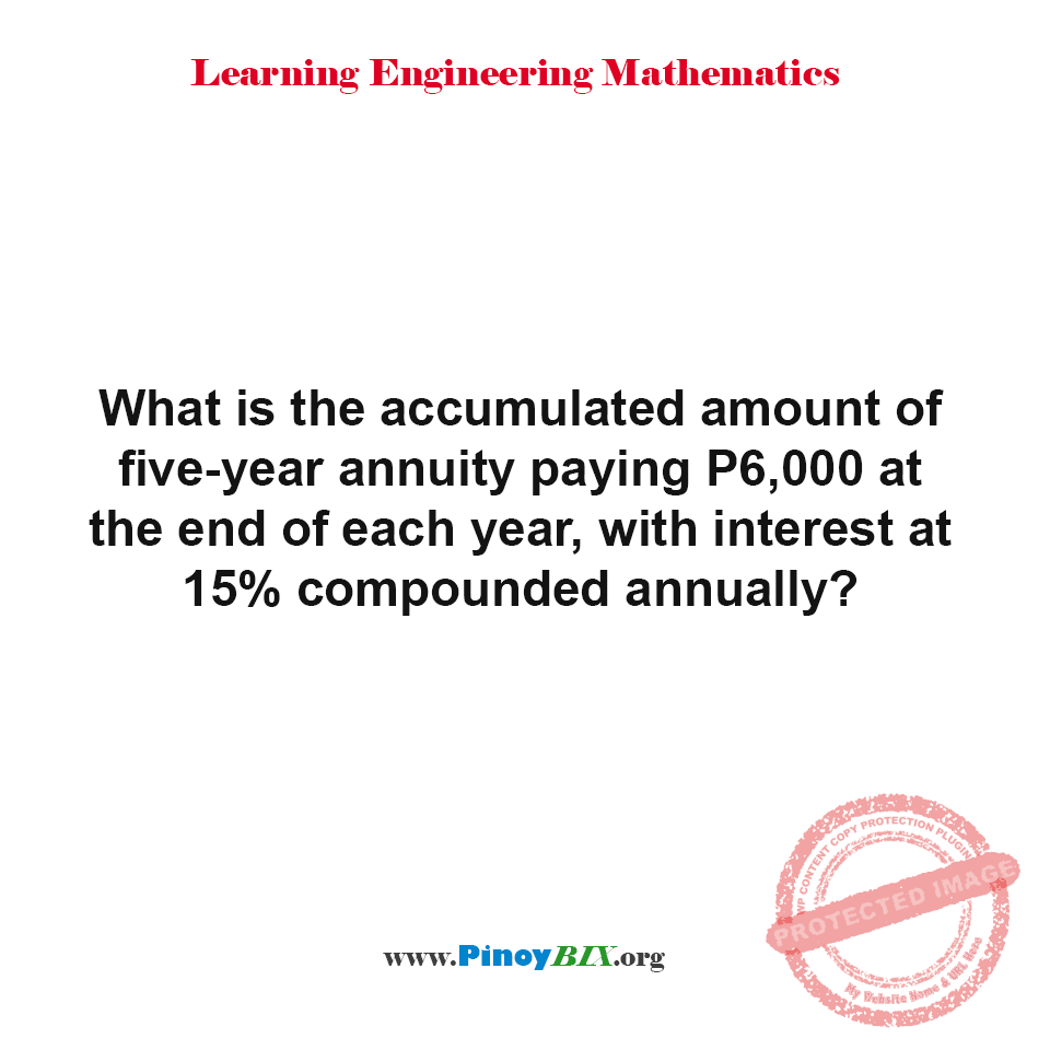 Solution: What is the accumulated amount of five-year annuity paying P6,000?