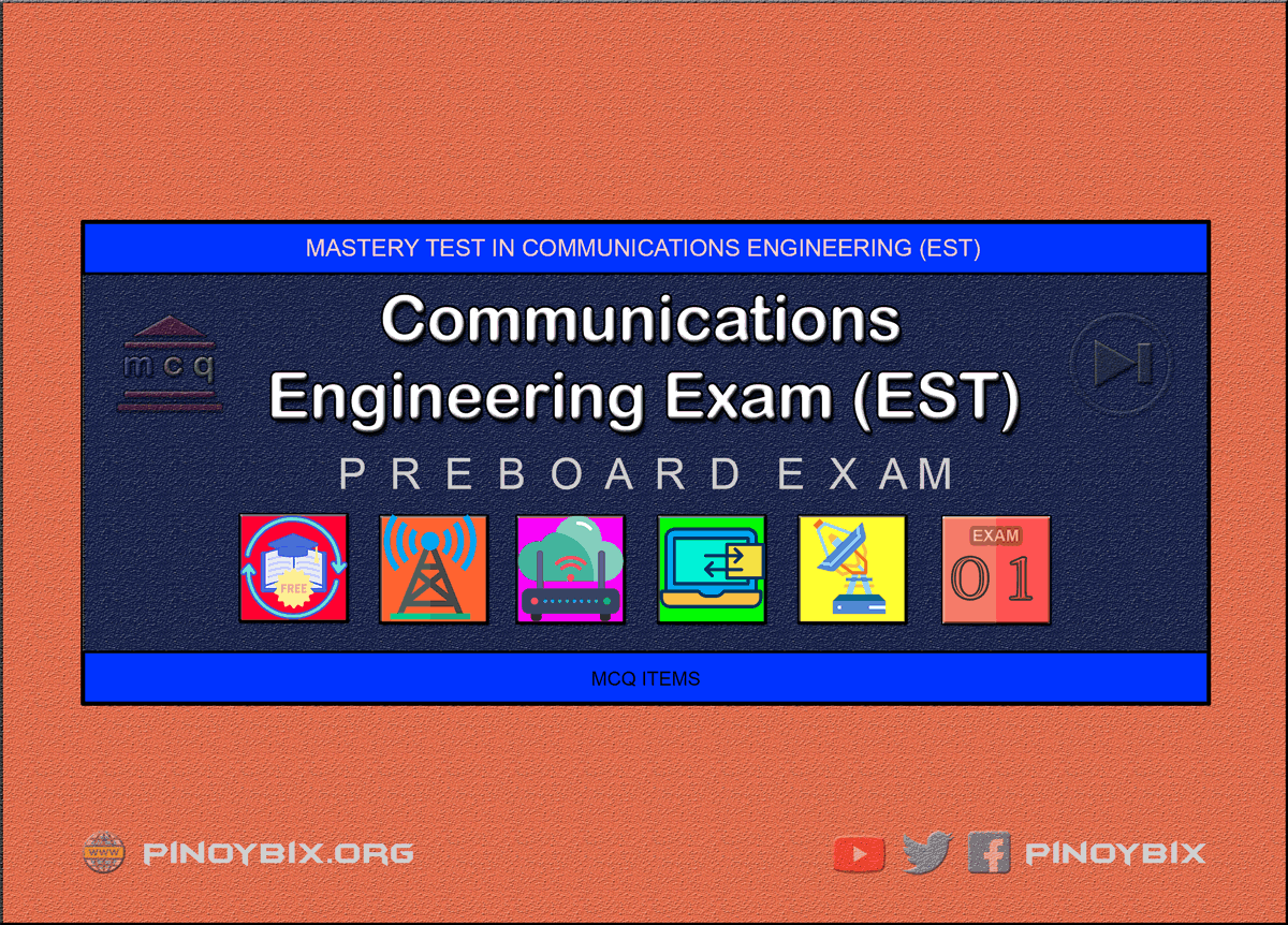 Communications Engineering Mastery Test 1: ECE Pre-Board